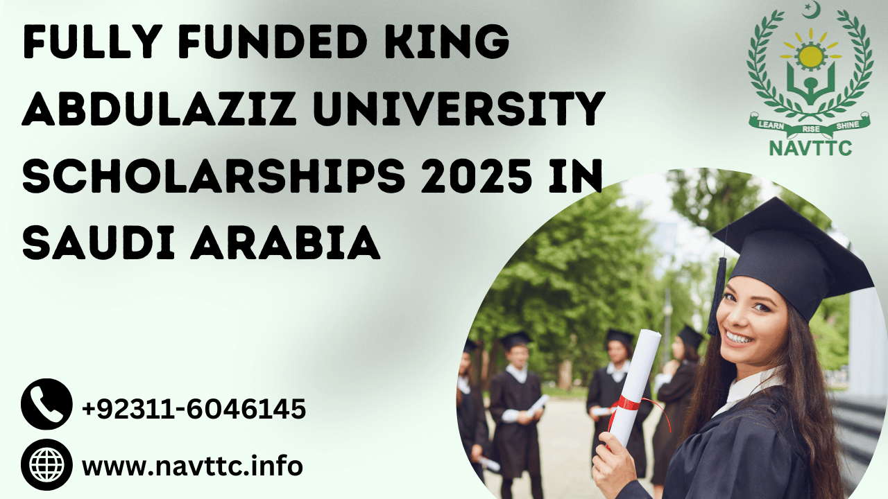 Fully Funded King Abdulaziz University Scholarships